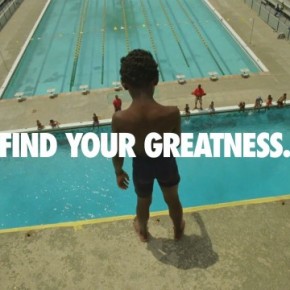 Nike: Find your greatness Nike: Find your greatness