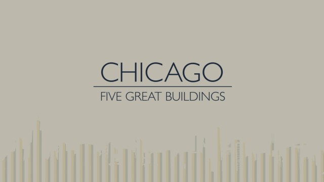Cinco Grandes Edificios de Chicago