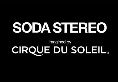 Soda Stereo x Cirque du Soleil