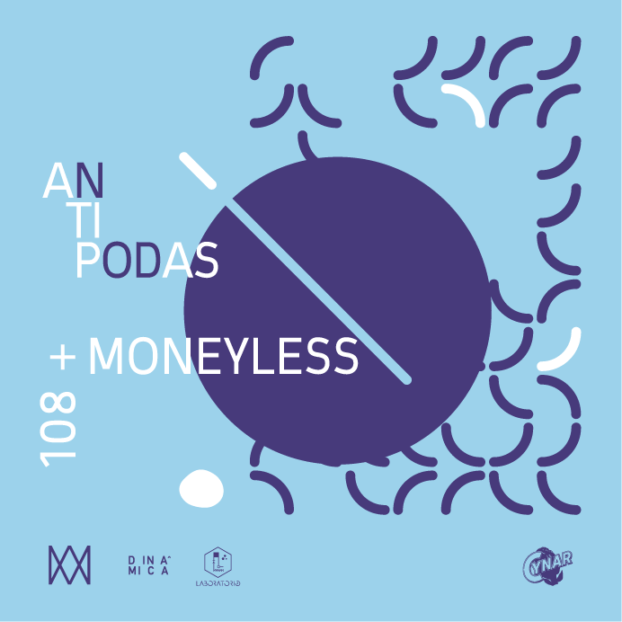 Antípodas de 108 y Moneyless en Dínamica Galería