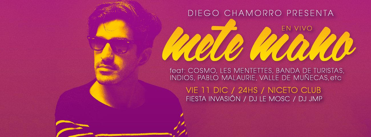 11/12 Fiesta Invasión + Diego Chamorro presenta “Mete Mano”