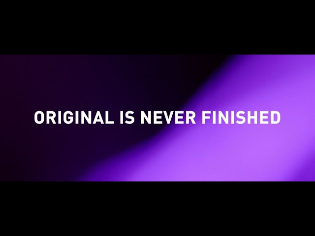 “Original is Never Finished” III