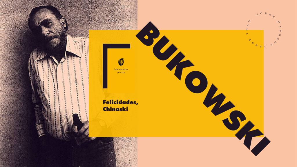 ‘Congrats, Chinasky’, de Bukowski