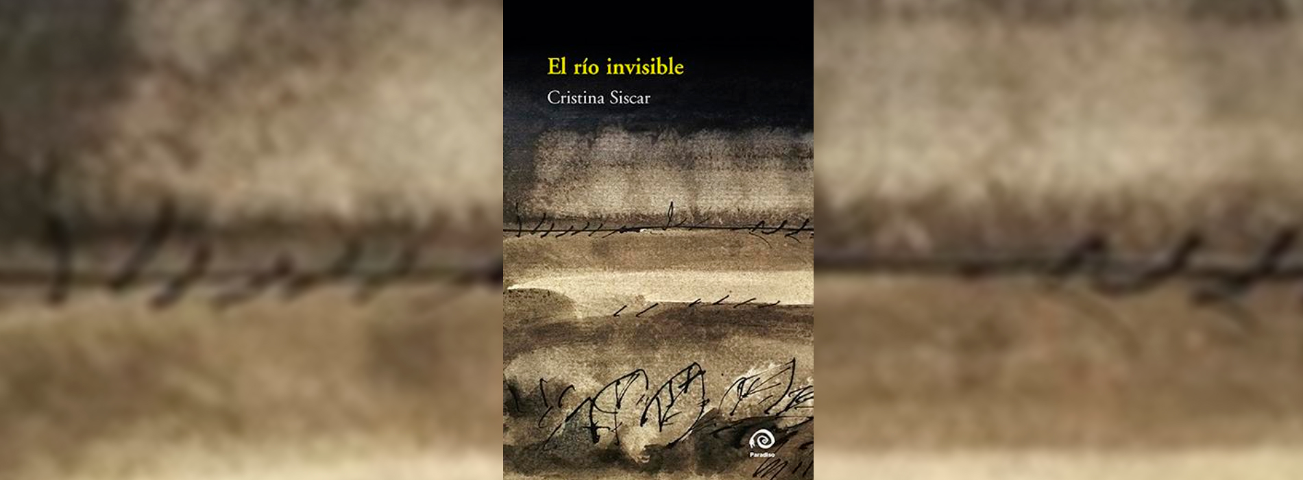 Reseña a Cristina Siscar: “El río de la memoria”