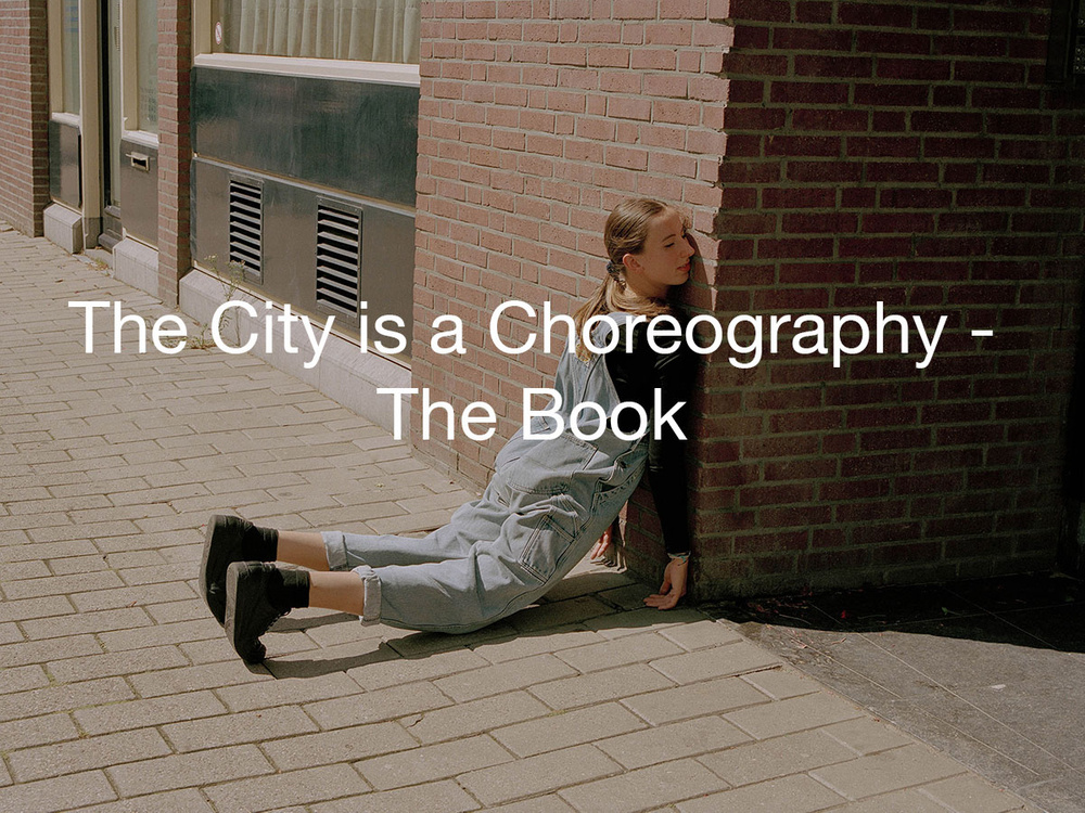 ‘La ciudad es una coreografía’ por Melissa Schriek